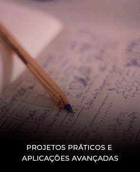 Projetos-Práticos-e-Aplicações-Avançadas